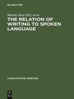 cover image of The Relation of Writing to Spoken Language